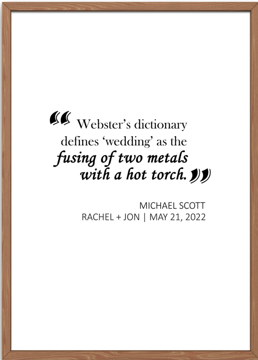 The Office Poster | Michael Scott Wedding Gift - Personalized Welding Quote