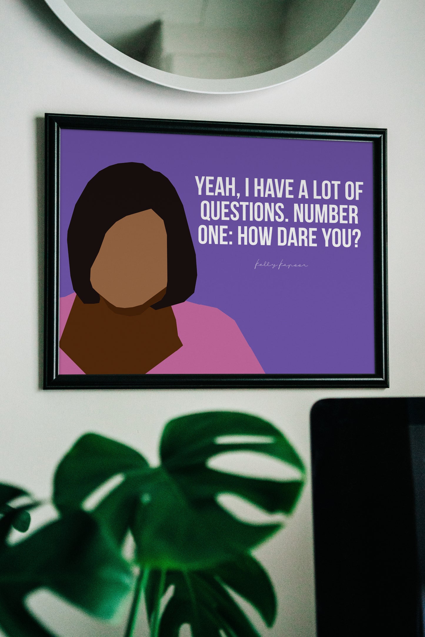 The Office Poster | Kelly Kapoor " How Dare You?"