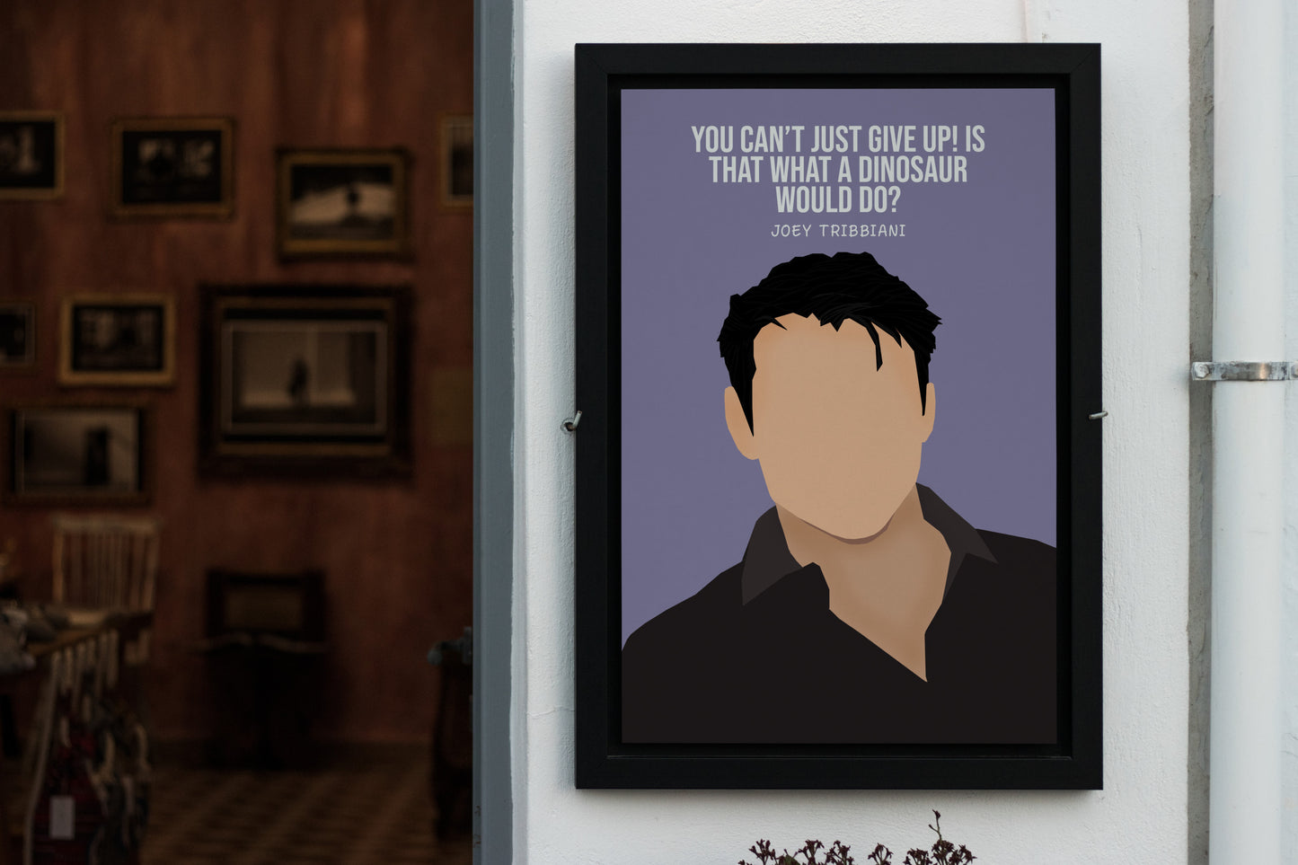 Friends TV Poster | Joey Tribbiani Quote