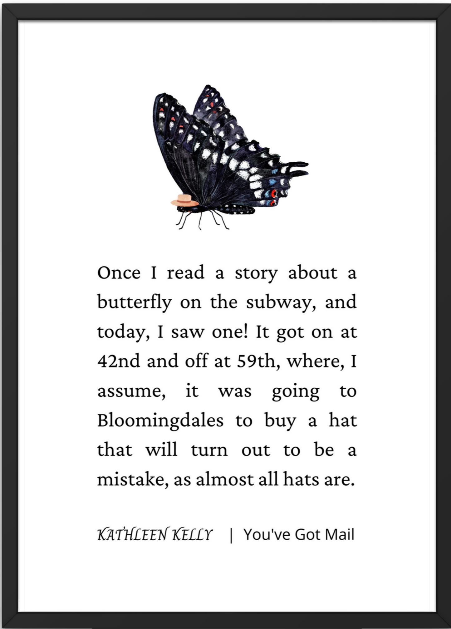 You've Got Mail Movie Poster, Butterfly on subway quote