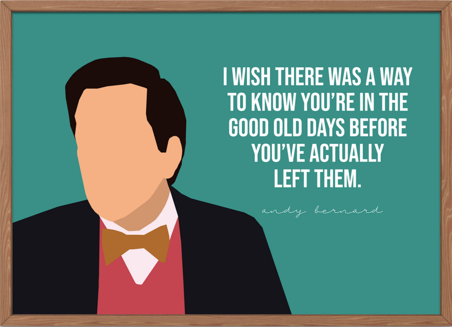 The Office Poster | Andy Bernard - The Good Old Days Quote