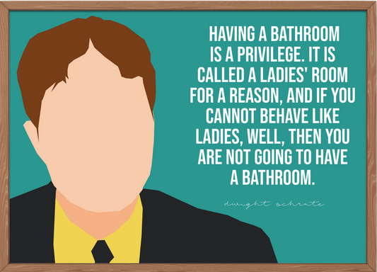 The Office Poster | Dwight Schrute Bathroom Quote Art Decor