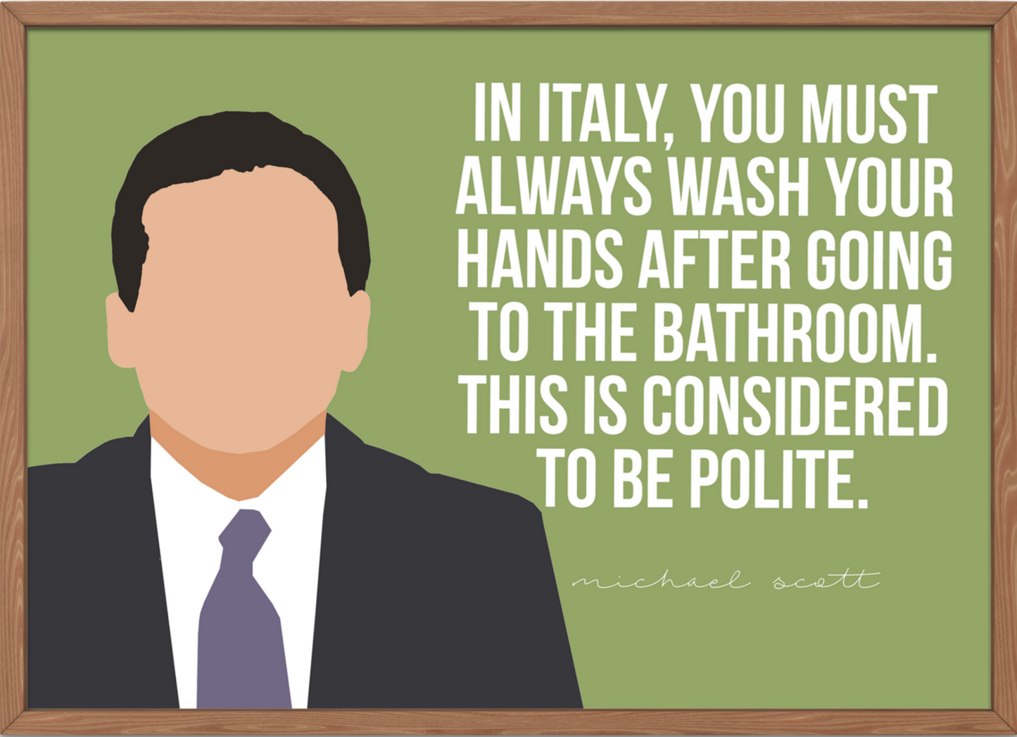 The Office Poster | Michael Scott - Wash Hands Bathroom Art