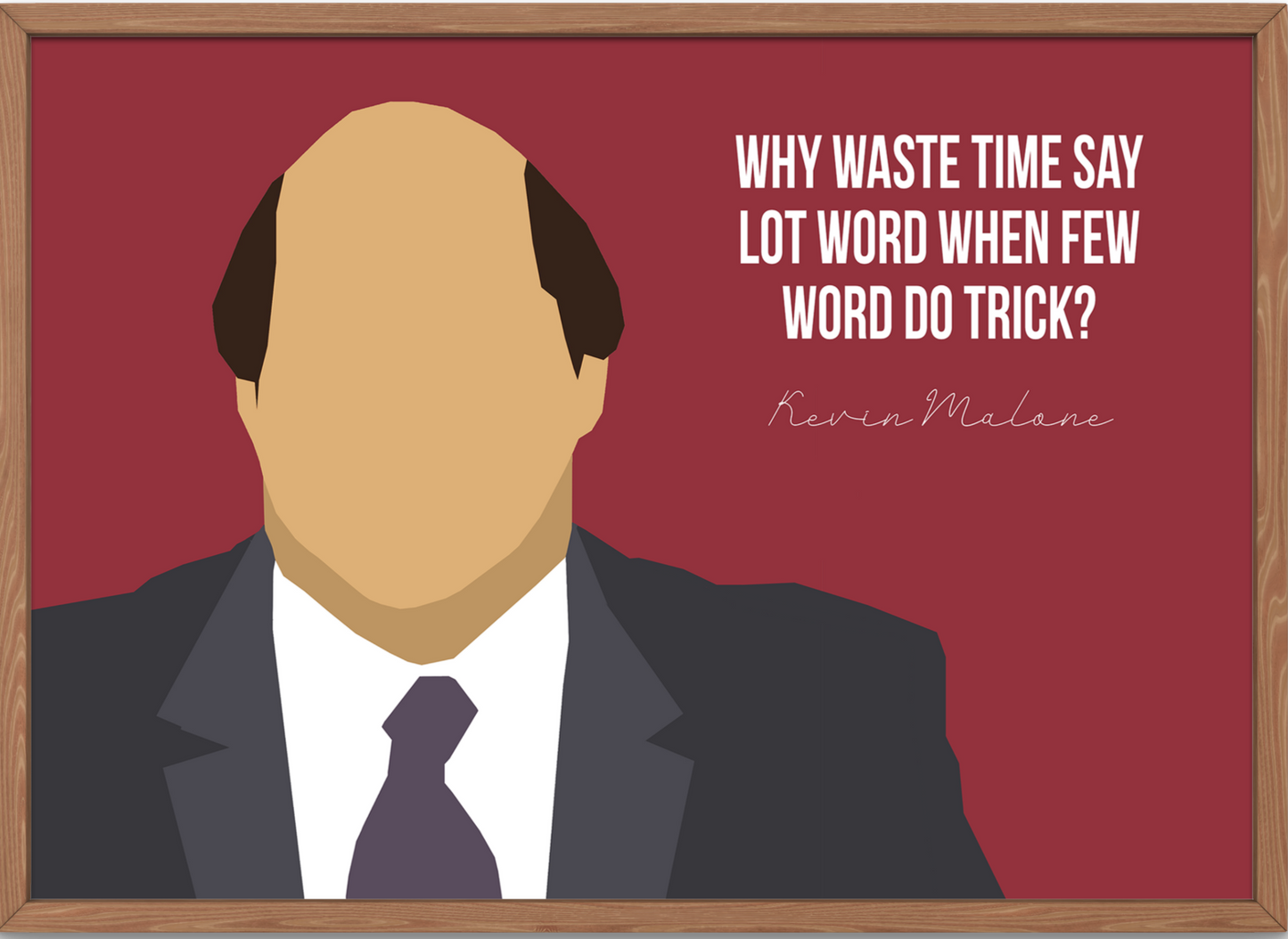 The Office Poster | Kevin Malone - Few Word Do Trick? Quote