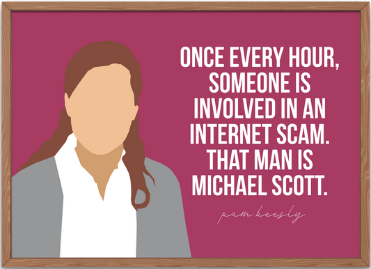 The Office Poster | Pam Beesly Internet Scam Quote