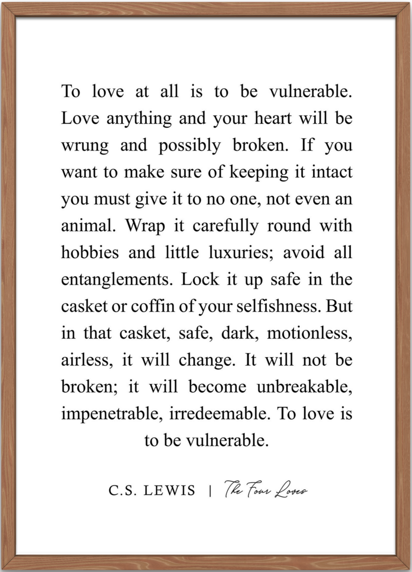 C.S. Lewis | The Four Loves Quote - To love is to be vulnerable