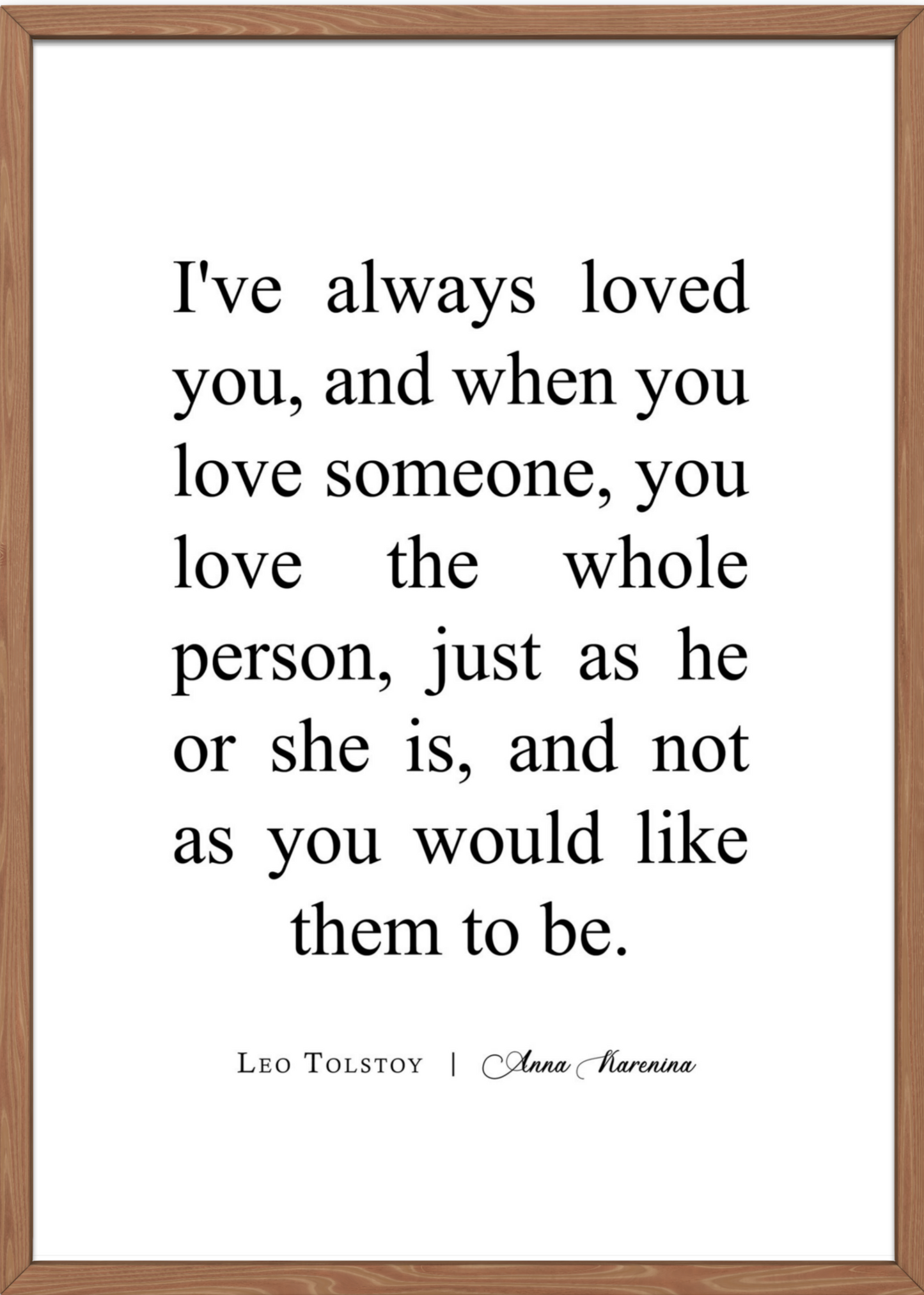 Anna Karenina | Leo Tolstoy Quote | I've Always Loved You