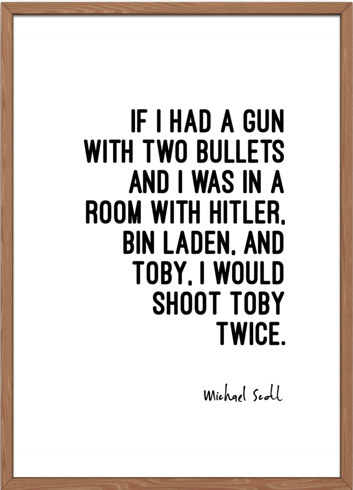 The Office Poster | Michael Scott's "Shoot Toby Twice" Quote