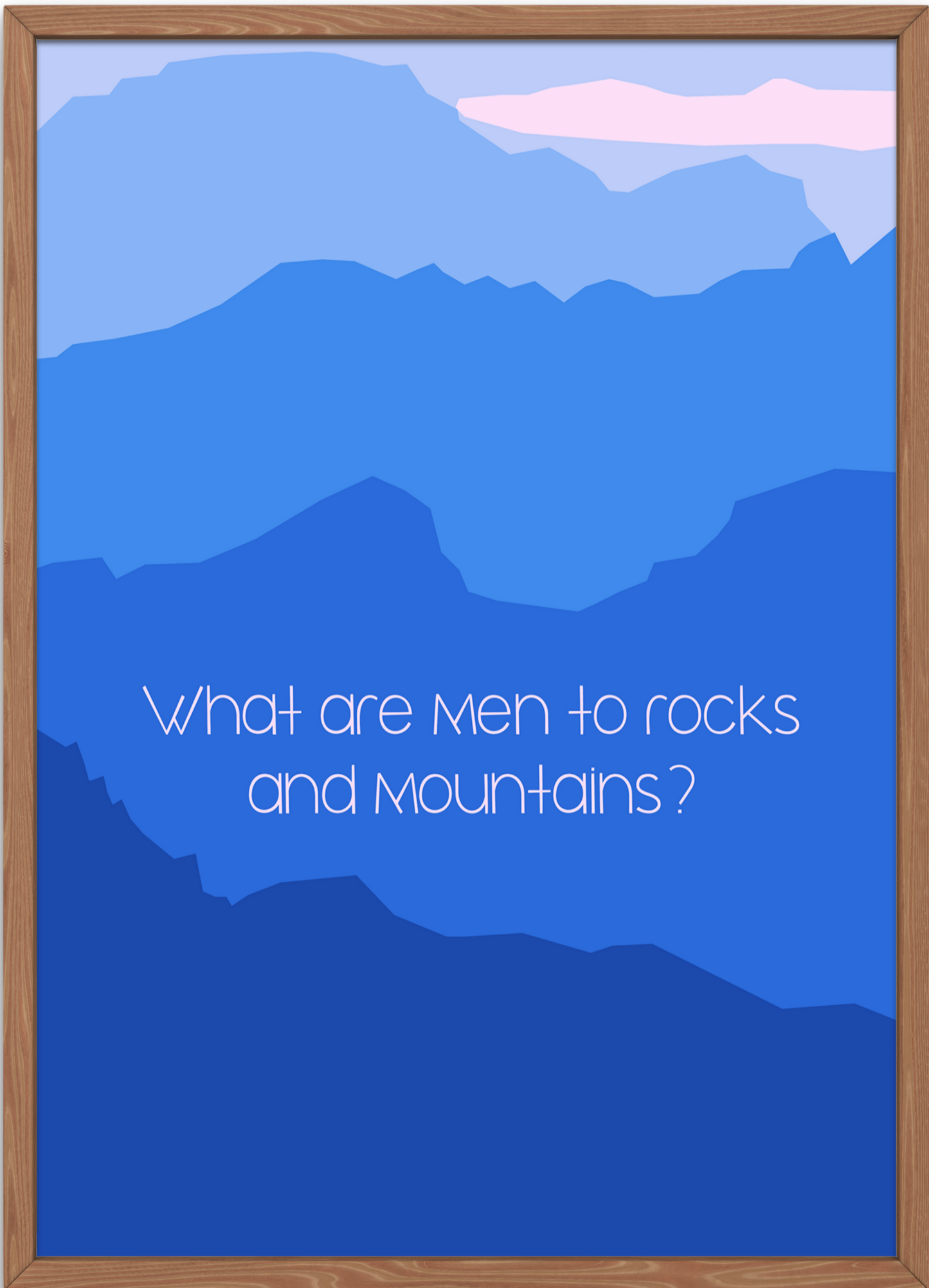 Jane Austen's Pride and Prejudice Quote "What are men compared to rocks and mountains?"