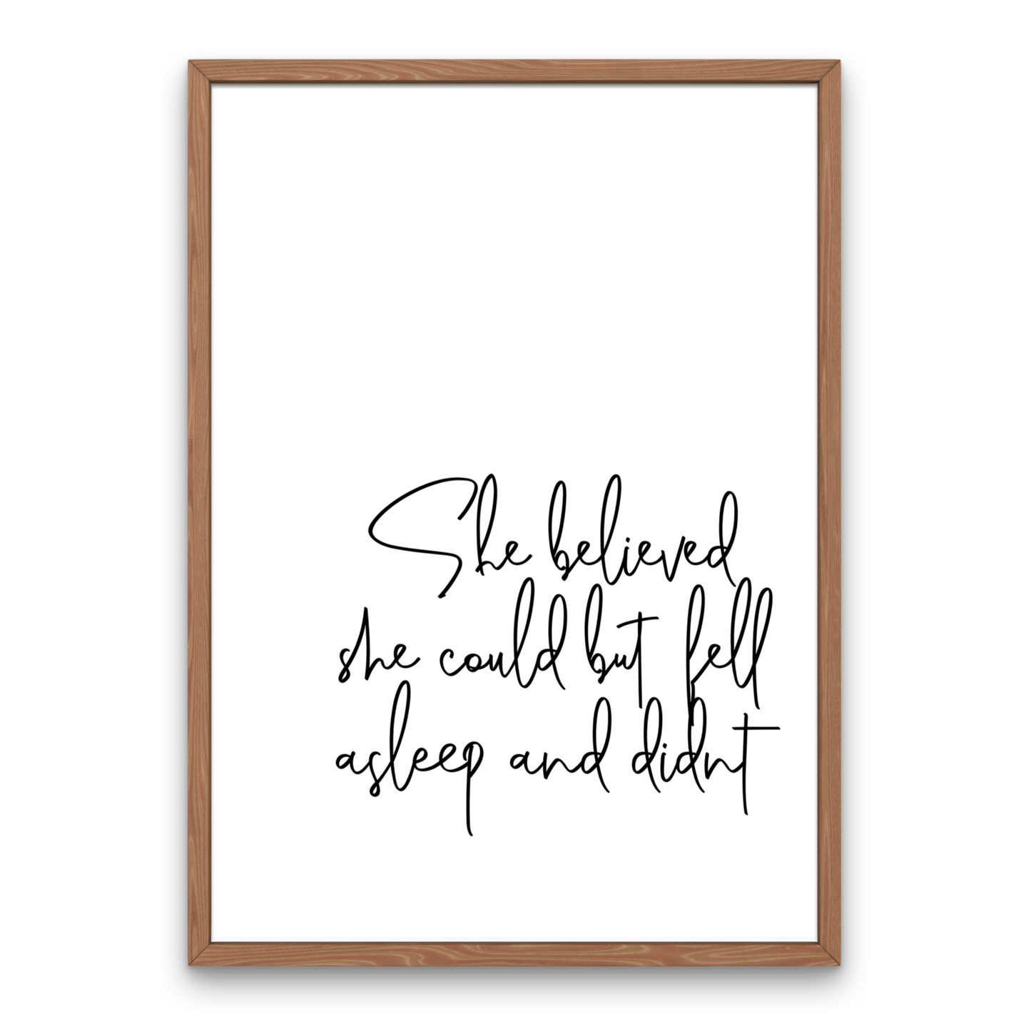 She Believed She Could but Fell Asleep and Didn't - Funny Minimal Art Print