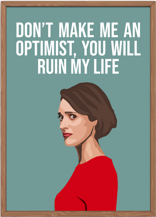 Fleabag Poster | Optimist Quote