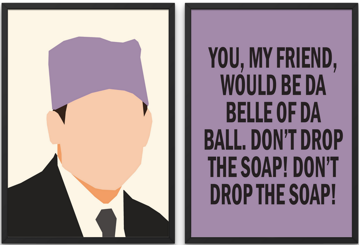 The Office Posters | Prison Mike - Don't Drop the Soap Quote