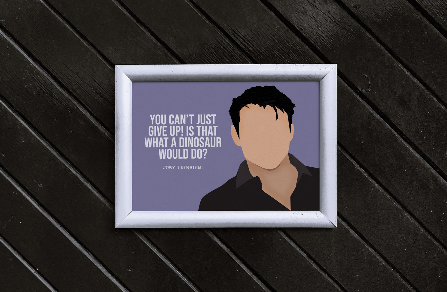 Friends TV Poster | Joey Tribbiani Quote