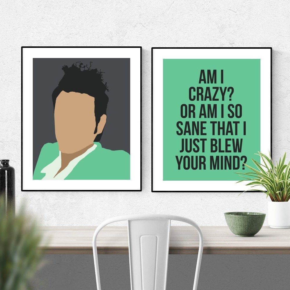 Am I crazy or am I so sane that I just blew your mind? - Cosmo Kramer, Seinfeld TV Show Poster Set