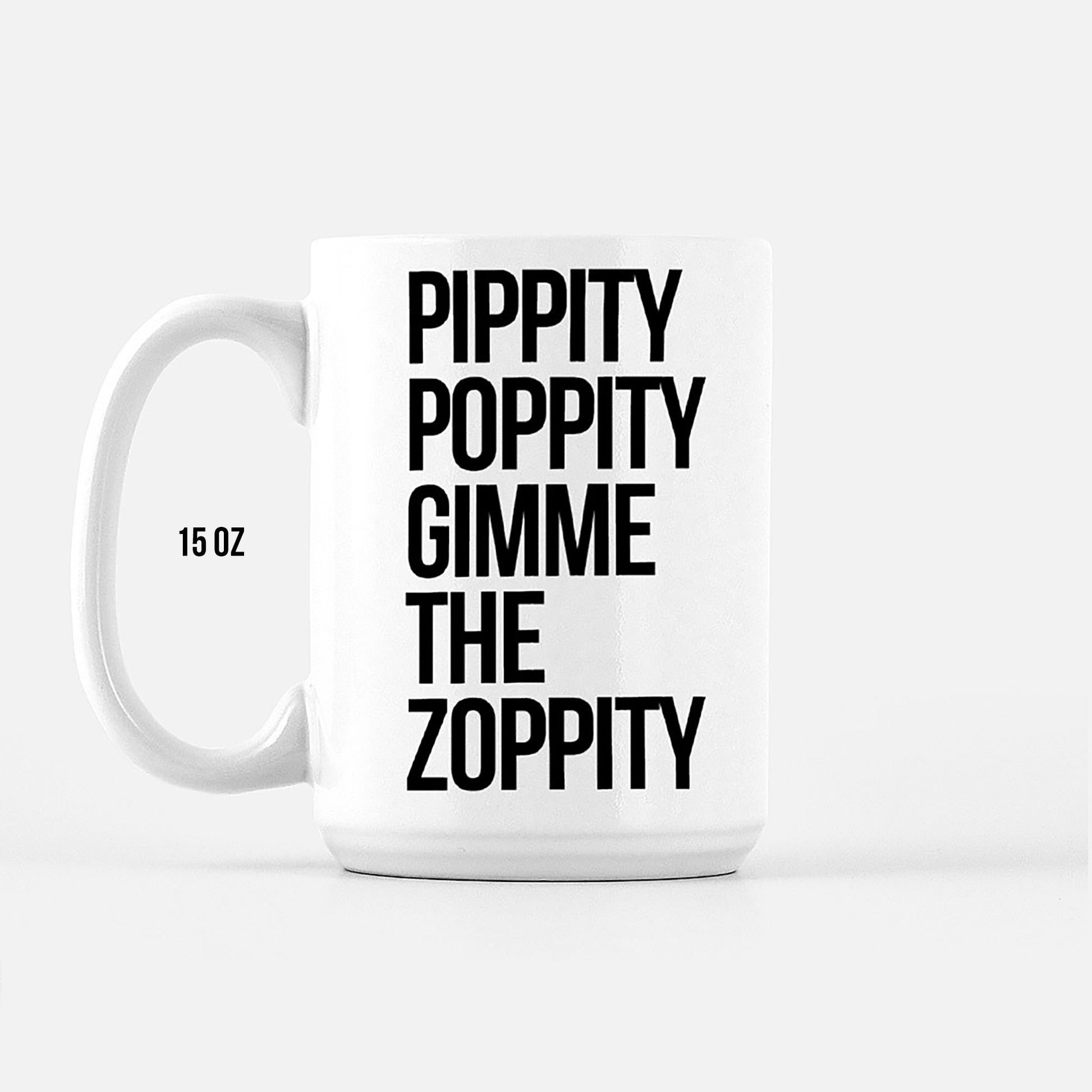 The Office TV show mug featuring quote from Michael Scott (Steve Carell) with quote, "Pippity poppity gimme the zoppity"