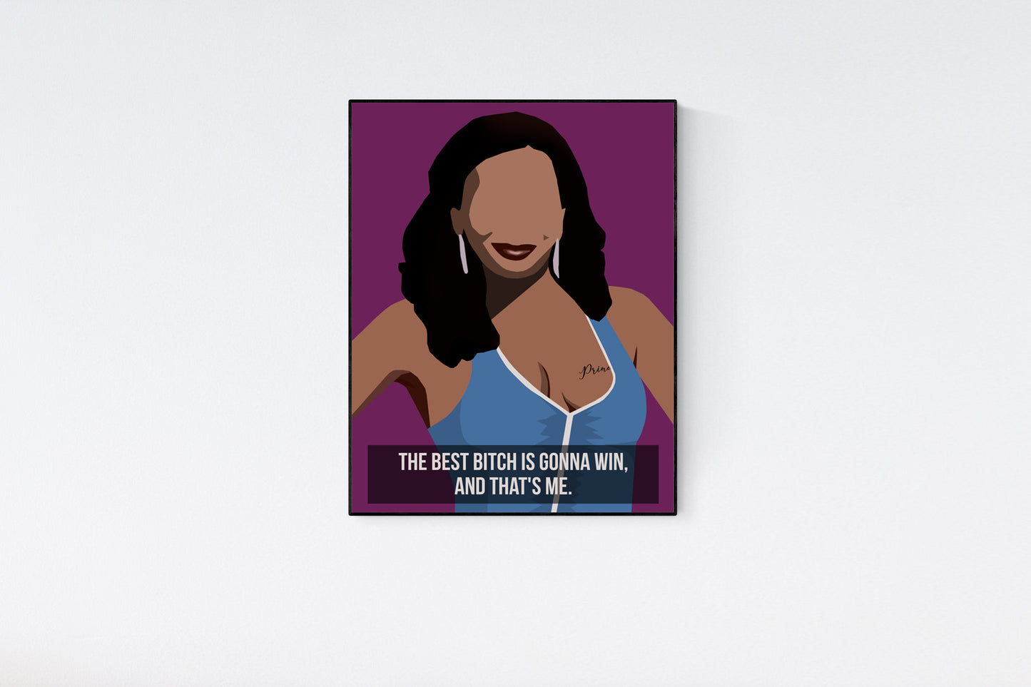 "The best bitch is gonna win, and that's me." - Tiffany "New York" Pollard from VH1 I Love New York and Flavor of Love Quote Fan Poster