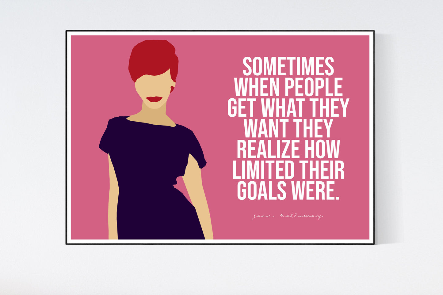 Mad Men Poster | Joan Holloway Quote