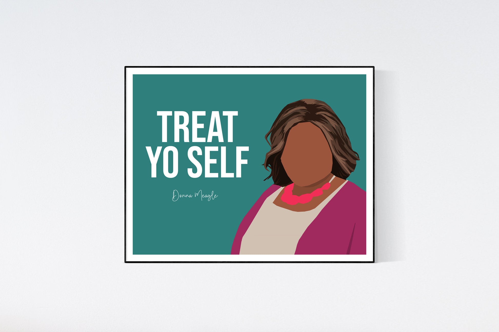 treat yo self - parks and rec quote