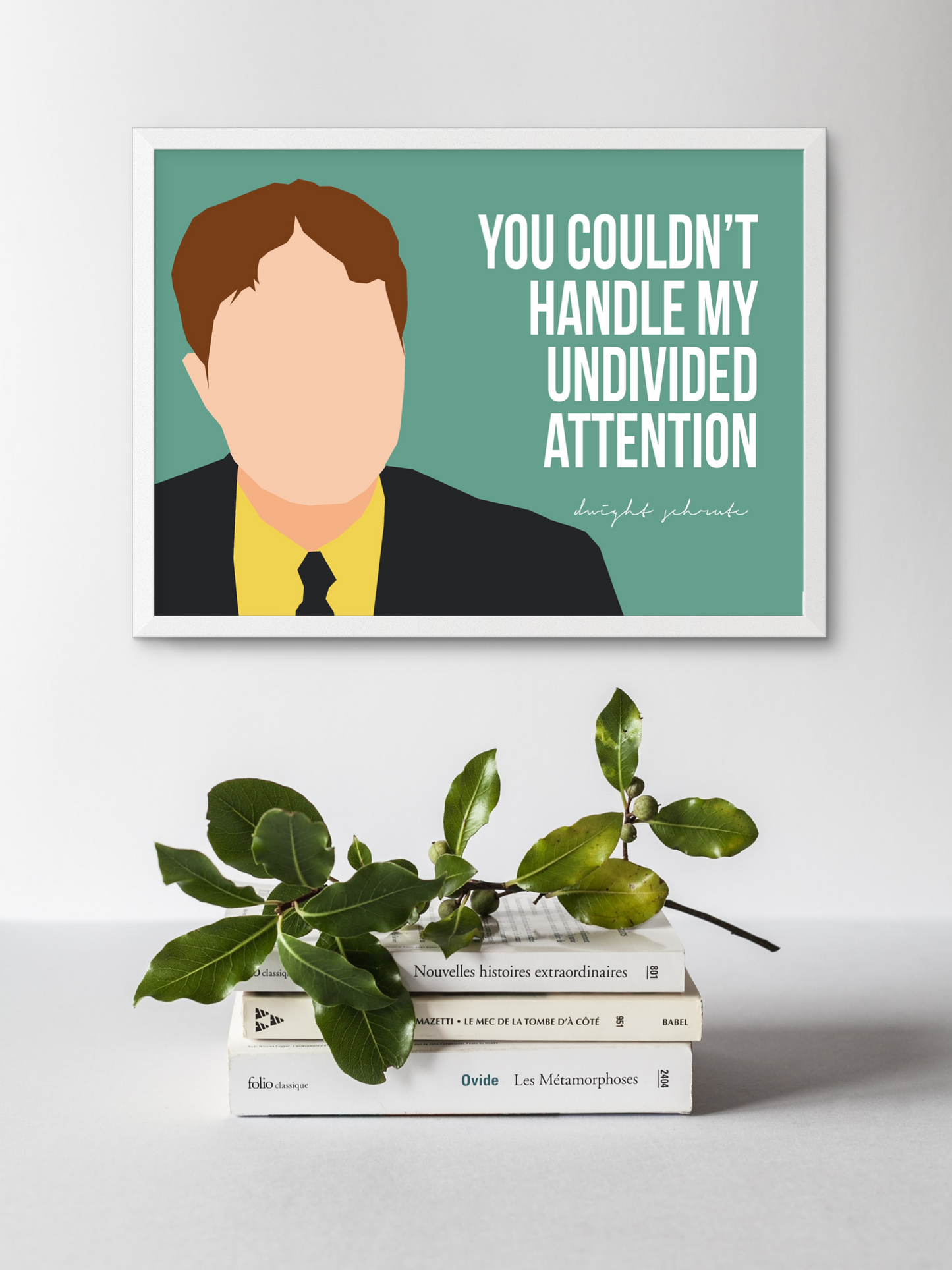The Office Poster | Dwight Schrute - "You couldn’t handle my undivided attention"